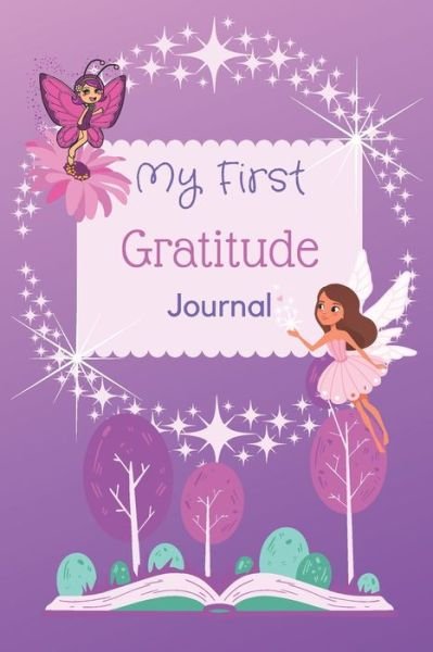 My First Gratitude Journal - Nerissa Chase - Böcker - Independently Published - 9798748283113 - 3 maj 2021