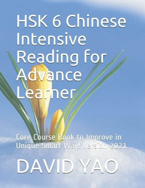 Cover for David Yao · HSK 6 Chinese Intensive Reading for Advance Learner (Taschenbuch) (2021)
