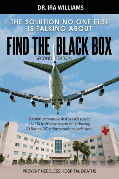 Cover for Dr Williams · Find The Black Box: The Solution No One Else Is Talking About (Hardcover Book) [2nd edition] (2022)