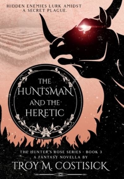 Cover for Troy M. Costisick · Huntsman and the Heretic (Book) (2023)