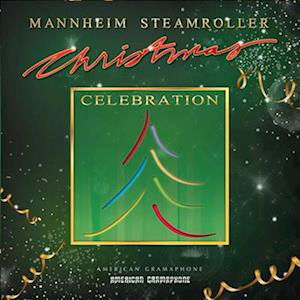 Christmas Celebration - Mannheim Steamroller - Music - AMERICAN GRAMAPHONE - 0012805202114 - November 10, 2023