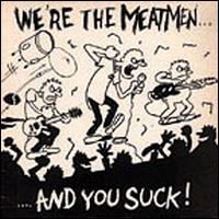 Cover for Meatmen · We're The Meatmen &amp; You S (LP) [Reissue edition] (2000)