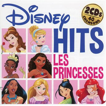 Cover for Various Artists · Disney Hits - Les Princesses (CD) (2021)