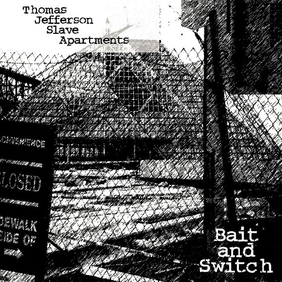 Bait And Switch (Ltd. Clear Vinyl) - Thomas Jefferson Slave Apartments - Music - DOT MATRIX RECORDINGS - 0090771561114 - July 15, 2022