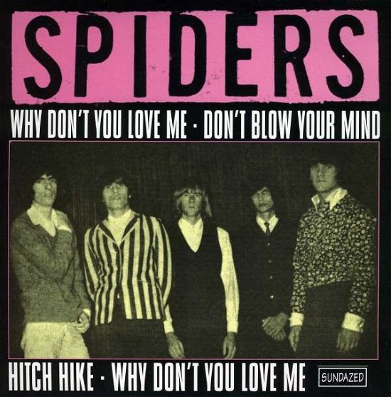 Why Don't You Love Me / Hitch Hike / Don't Blow Your Mind / Why Don't You Love Me (instr.) (GOLD VINYL) - The Spiders - Música - Sundazed Music, Inc. - 0090771714114 - 30 de junho de 1990