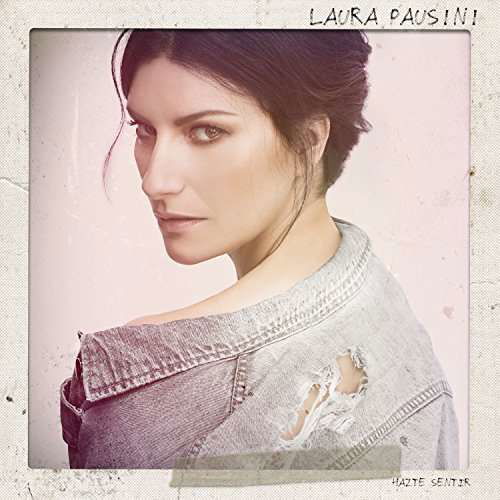 Hazte Sentir - Laura Pausini - Música - Warner Music Latina - 0190295693114 - 16 de março de 2018