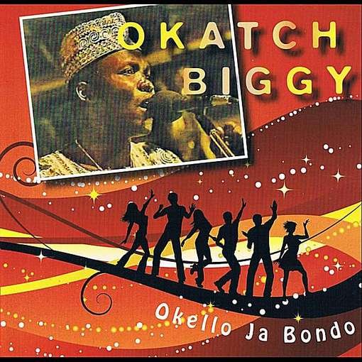 Cover for Okatch Biggy · Okello Ja Bondo (CD) (2012)