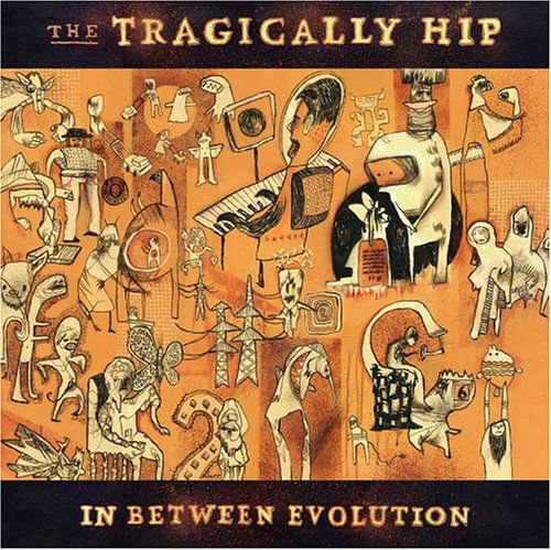 Cover for Tragically Hip · In Between Evolution (CD) (2004)