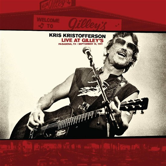 Cover for Kris Kristofferson · Live At Gilley's - Pasadena, TX: September 15, 1981 -Indie- (LP) (2022)