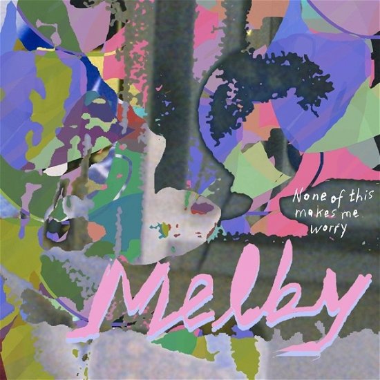 Cover for Melby · None Of This Makes Me Worry (LP) (2019)