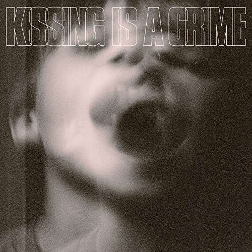 Cover for Kissing Is A Crime (LP) (2017)