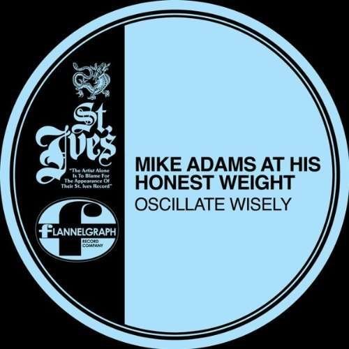 Cover for Mike Adams · Oscillate Wisely (CD) (2011)