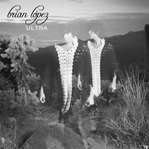 Cover for Brian Lopez · Ultra (LP) (2012)