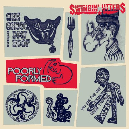 Cover for Swingin Utters · Poorly Formed (LP) (2013)