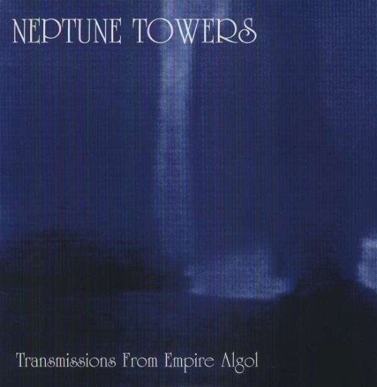 Transmissions from Empire Algol - Neptune Towers - Musik - PEACEVILLE - 0801056839114 - May 13, 2013