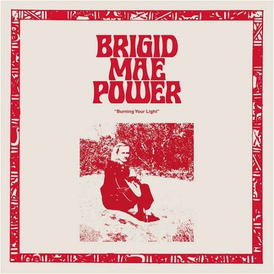 Cover for Brigid Mae Power · Burning Your Light (LP) (2021)