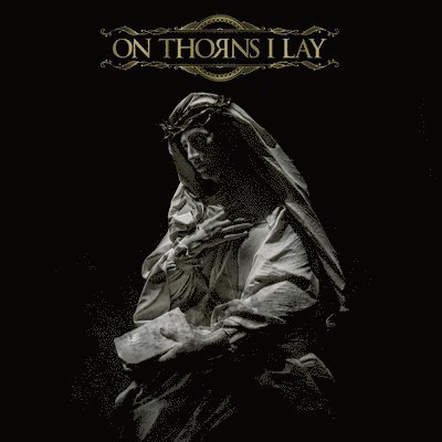 Cover for On Thorns I Lay (LP) (2023)