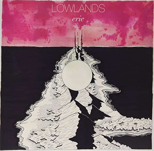 Cover for Lowlands · Erie (LP) (2016)