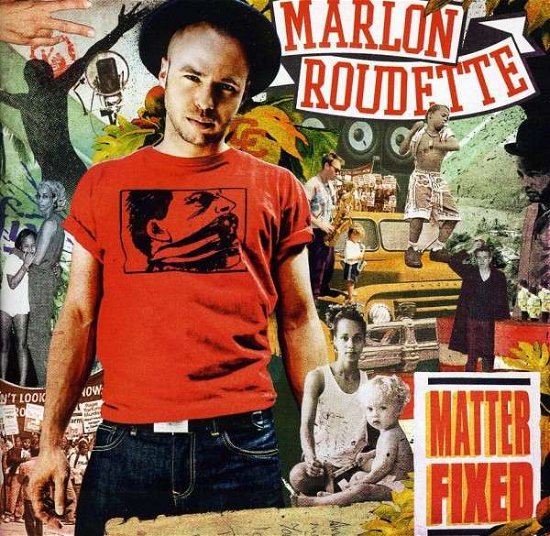 Cover for Marlon Roudette · Matter Fixed (CD) (2012)