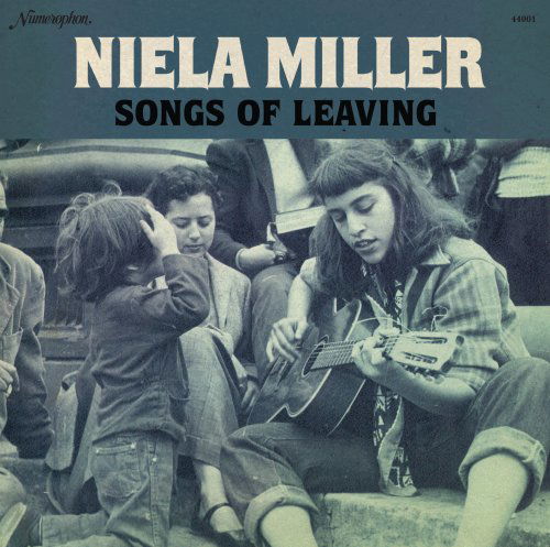 Niela Miller · Songs Of Leaving (LP) [Limited edition] (2012)