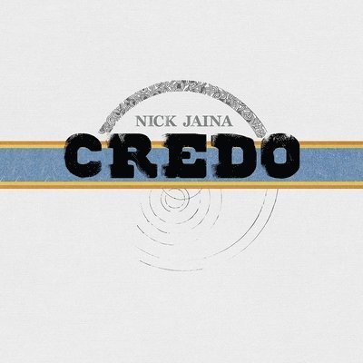 Credo - Nick Jaina - Musiikki - FLUFF AND GRAVY - 0850019164114 - perjantai 16. heinäkuuta 2021