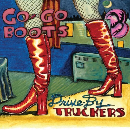 Cover for Drive-By Truckers · Go-Go Boots (LP) (2011)