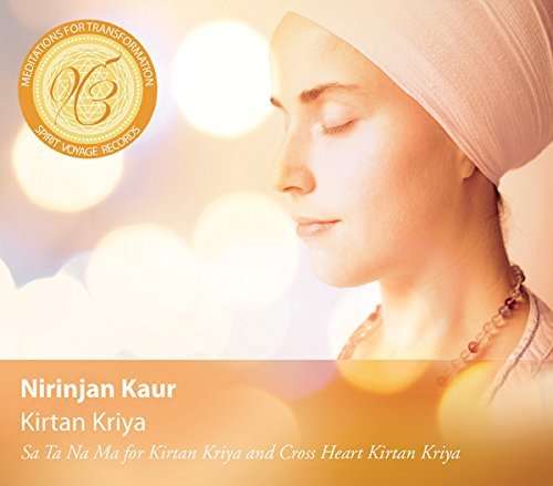 Cover for Nirinjan Kaur · Nirinjan Kaur: Kirtan Kriya (CD) [Digipak] (2014)