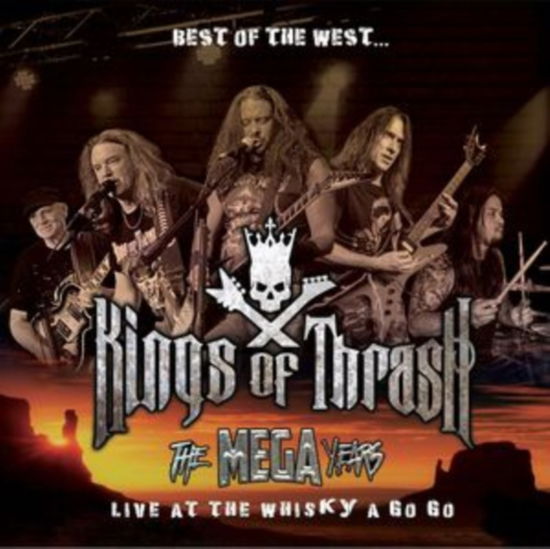 Best Of The West - Live At The Whisky A Go Go - Kings of Thrash - Musiikki - CLEOPATRA RECORDS - 0889466386114 - perjantai 18. elokuuta 2023