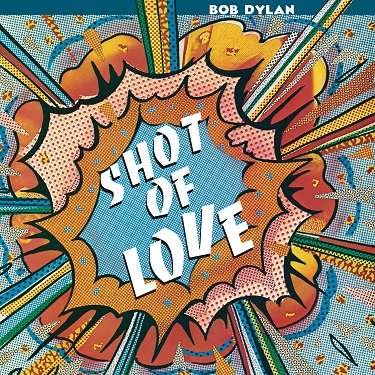 Cover for Bob Dylan · Shot Of Love (LP) [33 LP edition] (2017)