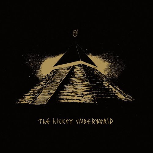 Cover for The Hickey Underworld (CD) (2009)