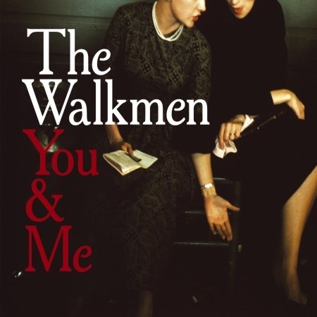 You & Me - Walkmen - Musiikki - TALITRES - 3700398703114 - perjantai 23. tammikuuta 2009