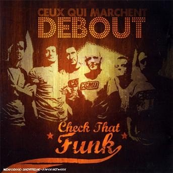 Cover for Ceux Qui Marchent Debout · Check That Funk (CD)