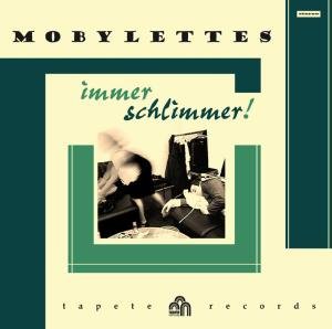 Immer Schlimmer - Mobylettes - Muziek - Indigo Musikproduktion - 4047179330114 - 25 maart 2011