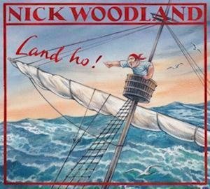 Cover for Nick Woodland · Land Ho (CD) [Digipack] (2024)