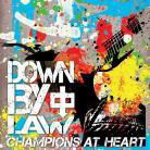 Cover for Down by Law · Champions at Heart (CD) [Japan Import edition] (2012)