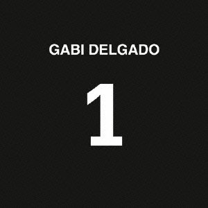 Cover for Gabi Delgado · 1 (CD) [Japan Import edition] (2014)