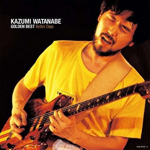 Cover for Kazumi Watanabe · Golden Best Watanabe Kazumi Better (CD) [Japan Import edition] (2015)