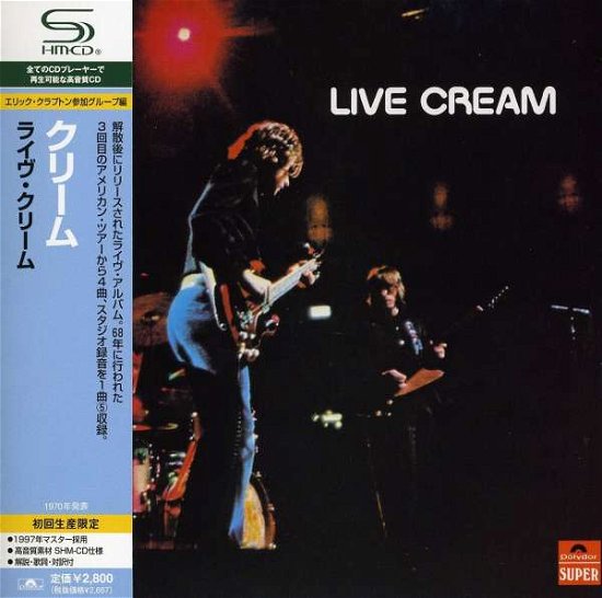 Live Cream Vol. 1 - Cream - Musikk - UNIVERSAL - 4988005532114 - 29. desember 2011