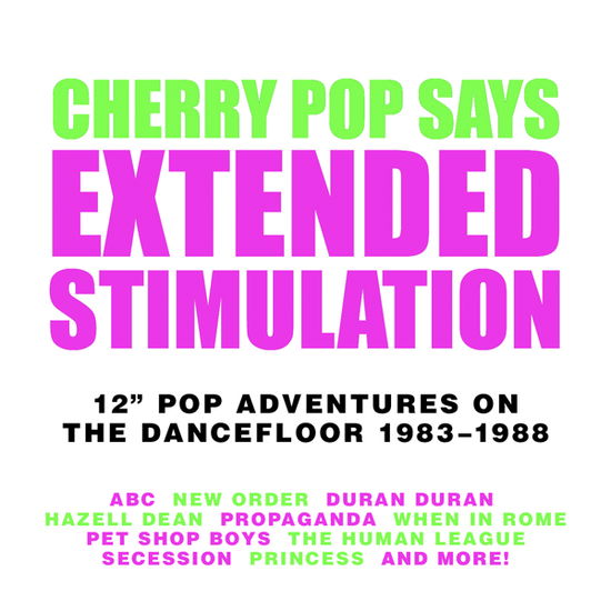 Extended Stimulation - 12” Pop Adventures on the Dancefloor 1983–1988 (4cd Clamshell Box) - Compilation - Música - CHERRY POP - 5013929449114 - 26 de setembro de 2025