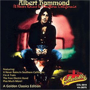 It Never Rains In Southern California / The Free Electric Band - Albert Hammond - Musiikki - BGO RECORDS - 5017261206114 - keskiviikko 7. huhtikuuta 2004