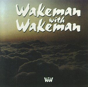 Wakeman With Wakeman - Rick Wakeman - Musik - PRESIDENT - 5017447400114 - 26 maj 2011