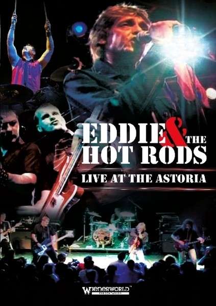 Live At The Astoria - Eddie & The Hot Rods - Movies - WIENERWORLD PRESENTATION - 5018755258114 - January 27, 2014