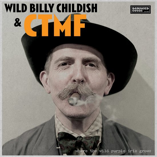 Cover for Childish, Wild Billy &amp; Ctmf · Where The Wild Purple Iris Grows (LP) (2021)
