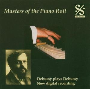 Cover for Debussy Claude · Masters of the Piano Roll - Debussy Plays Debussy (CD) (2004)