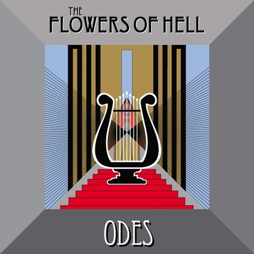 Odes - The Flowers of Hell - Muzyka - Space Age Recordings - 5023693109114 - 22 kwietnia 2023