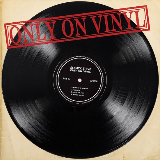 Cover for Seasick Steve · Only On Vinyl (LP) (2022)