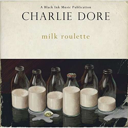 Cover for Charlie Dore · Milk Roulette (CD) (2014)