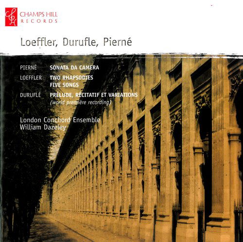 Pierne: Sonata Da Camera/ Loeffler / Durufle - London Conchord Ensemble - Musik - CHAMPS HILL - 5060212590114 - 30. august 2010