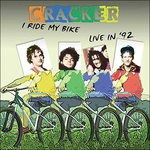 I Ride My Bike - Live in '92 - Cracker - Musiikki - Echoes - 5291012206114 - perjantai 27. marraskuuta 2015