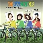 Cover for Cracker · I Ride My Bike - Live in '92 (CD) [Remastered edition] (2015)